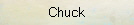 Chuck