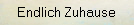 Endlich Zuhause
