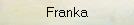 Franka